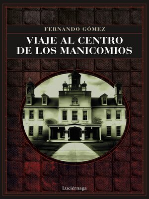cover image of Viaje al centro de los manicomios